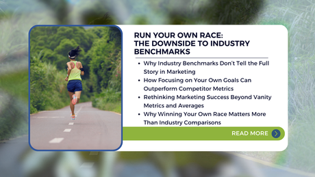 An overview of what is covered in the article, Run Your Own Race: The Downside to Industry Benchmarks""