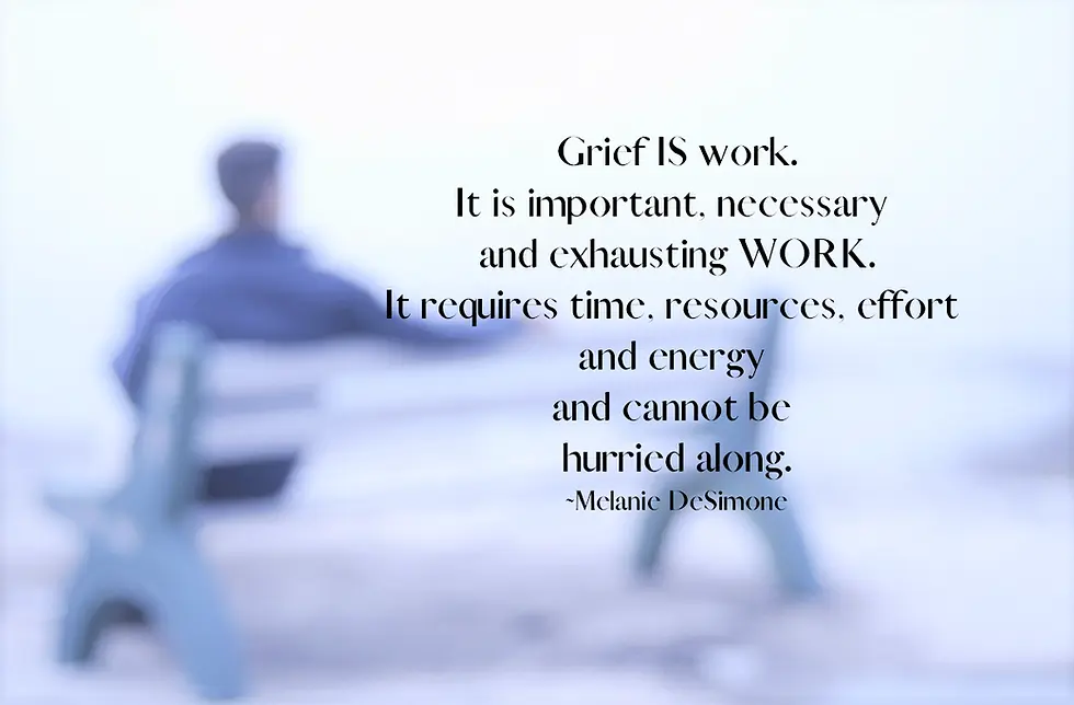 What, Exactly, IS Grief Work?