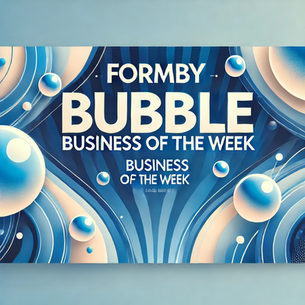 Formby Bubble Business of The Week is looking for your nominations
