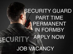 Part Time Permanent Security Officer/Guard required in Formby, immediate start - Full Training given