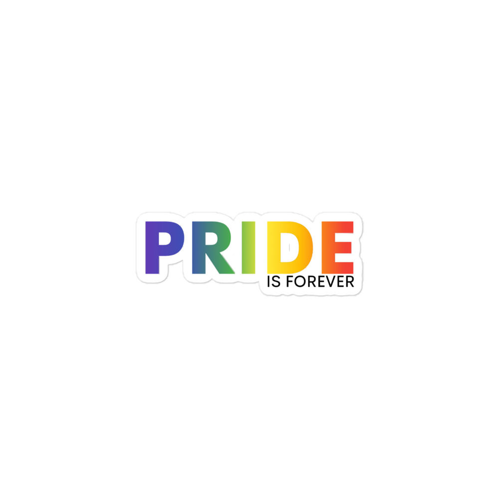 Pride Is Forever Stickers