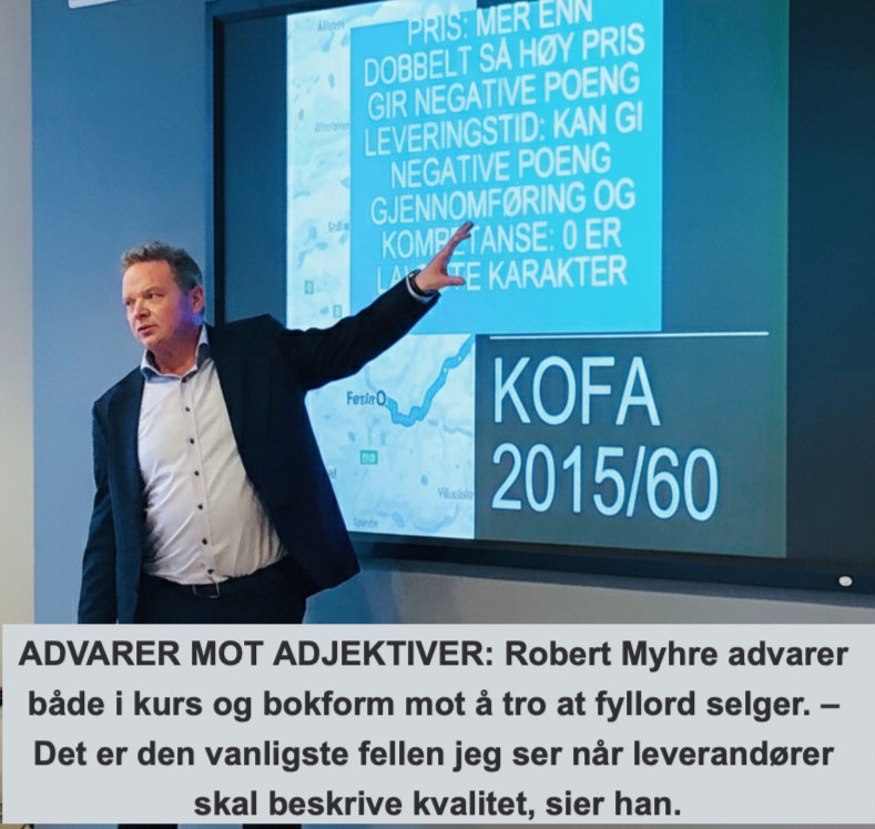 Derfor taper gode leverandører på kvalitet: «Adjektiv-fellen»