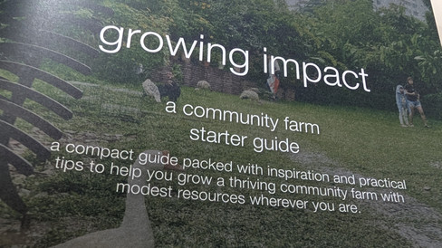 Growing impact: A community farm starter guide. Inspired by from KKB