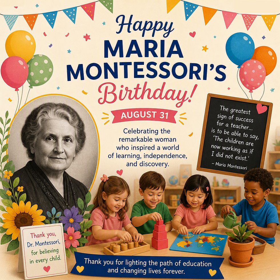 Maria Montessori Birthday Message