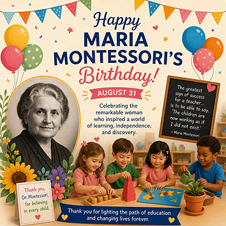 Maria Montessori Birthday message
