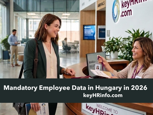 Minimum Mandatory Employee Data Needed at Hiring and for Authority Reporting in Hungary in 2026