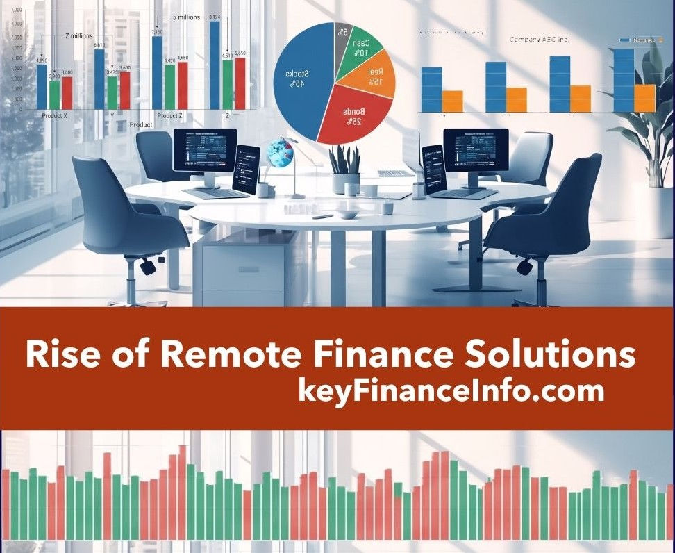 The Rise of Remote Finance Solutions: Unlocking Remote Finance Benefits