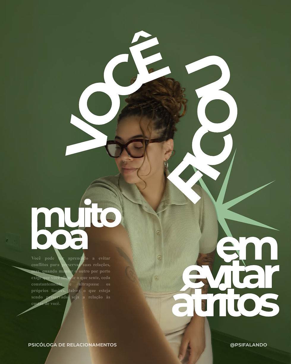 Você ficou muito bom em evitar átritos