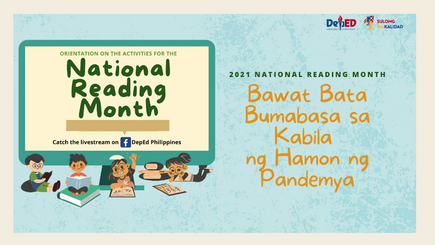 National Reading Month 2021: “Bawat Bata Bumabasa sa Kabila ng Hamon ng Pandemya"