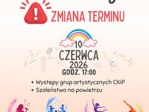 „Dziecięca Moc Sceny” - zmiana terminu!