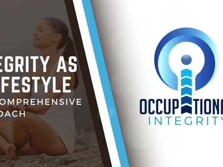 Integrity as a Lifestyle: The Comprehensive Approach