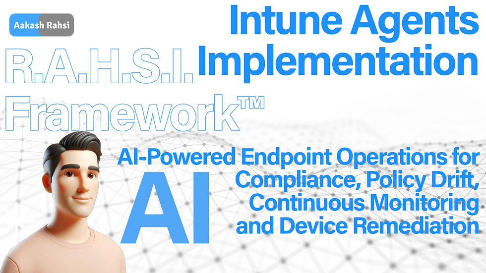 Intune Agents Implementation