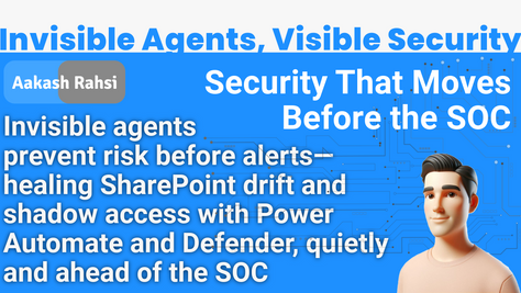 Invisible Agents, Visible Security