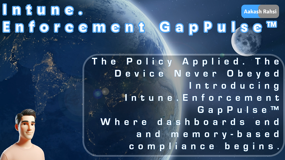 Intune.EnforcementGapPulse™