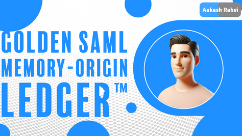 Golden SAML Memory-Origin Ledger™