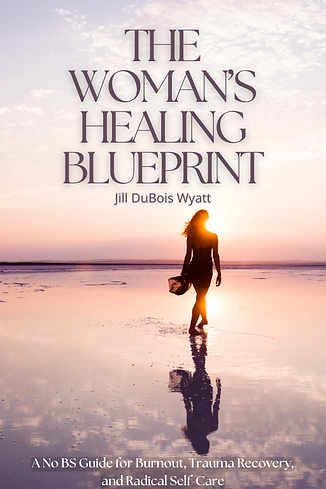 Book cover for The Woman's Healing Blueprint by Jill DuBois Wyatt. A woman on a beach at sunset.
