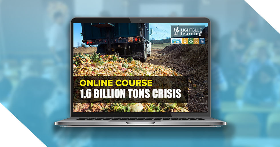 Laptop displays an online course titled "1.6 Billion Tons Crisis" with a background of food waste. Text: Lightblue Learning, Sustainable Goals icons.