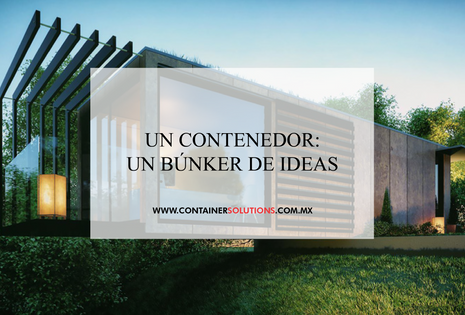 Un contenedor: un búnker de ideas