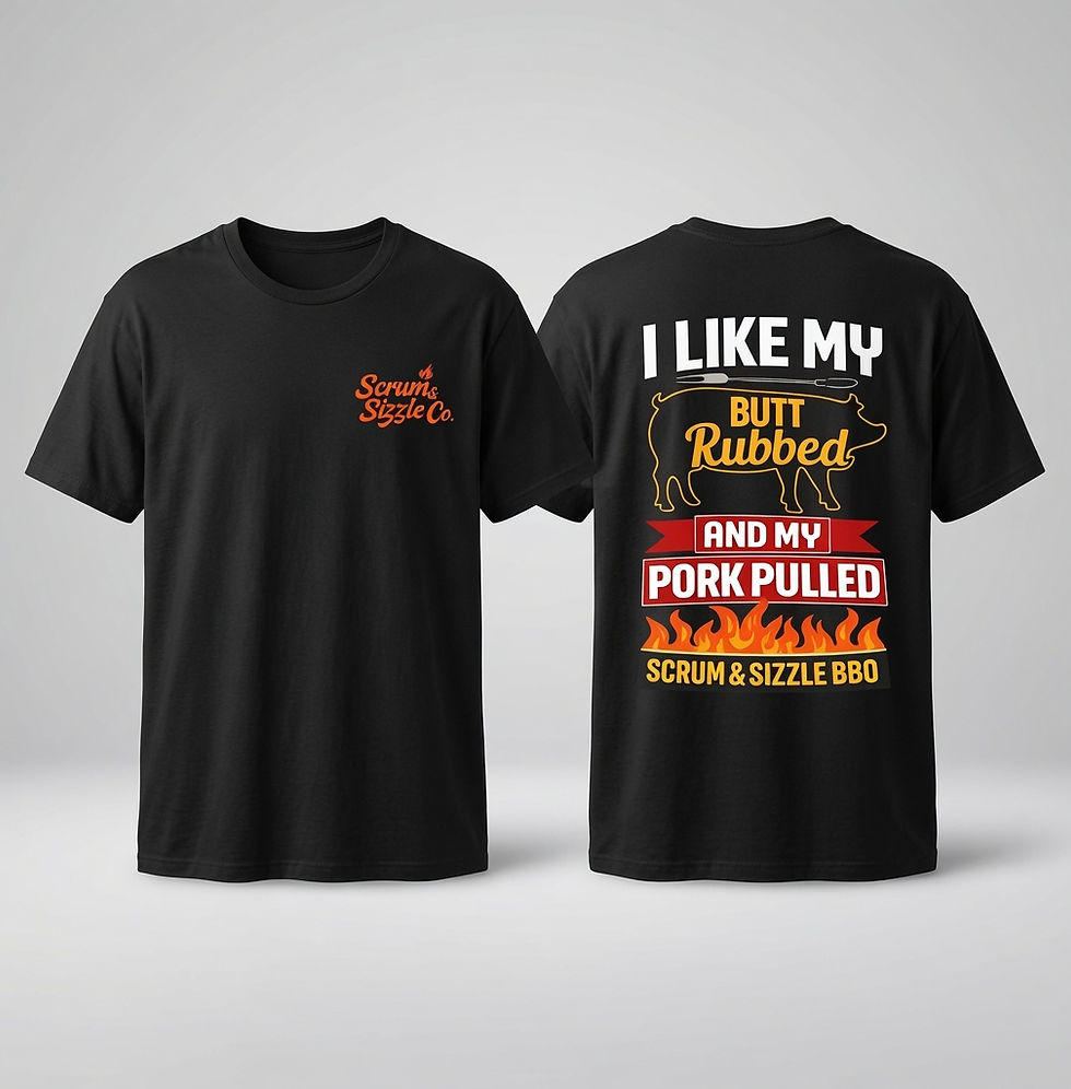 Thumbnail: Scrum & Sizzle BBQ Logo T-Shirt — "I Like My Butt Rubbed and My Pork Pulled" 