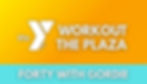 YMCA Workout on the Plaza: Forty with Gordie