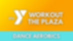 YMCA Workout on the Plaza: Dance Aerobics