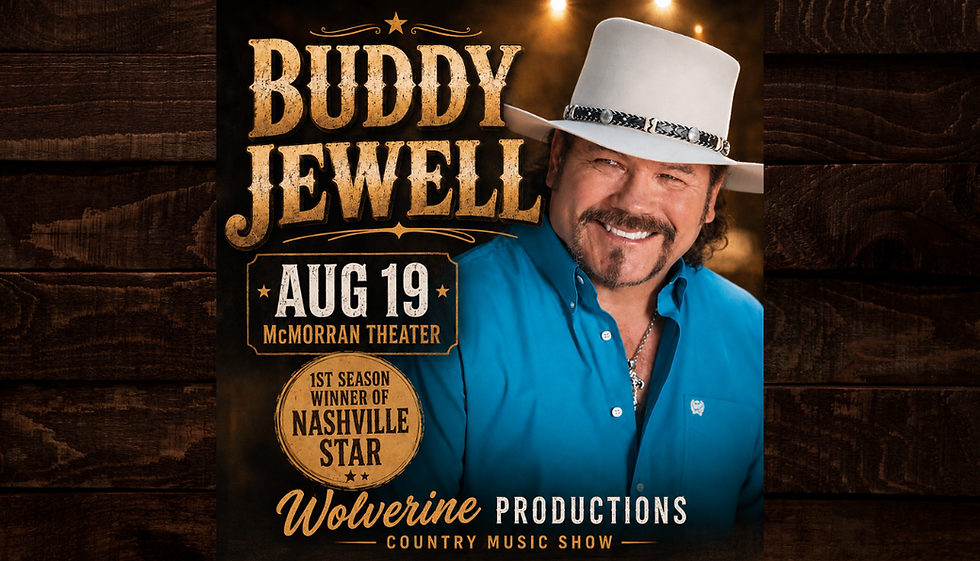 Buddy Jewell Presented by Wolverine Productions