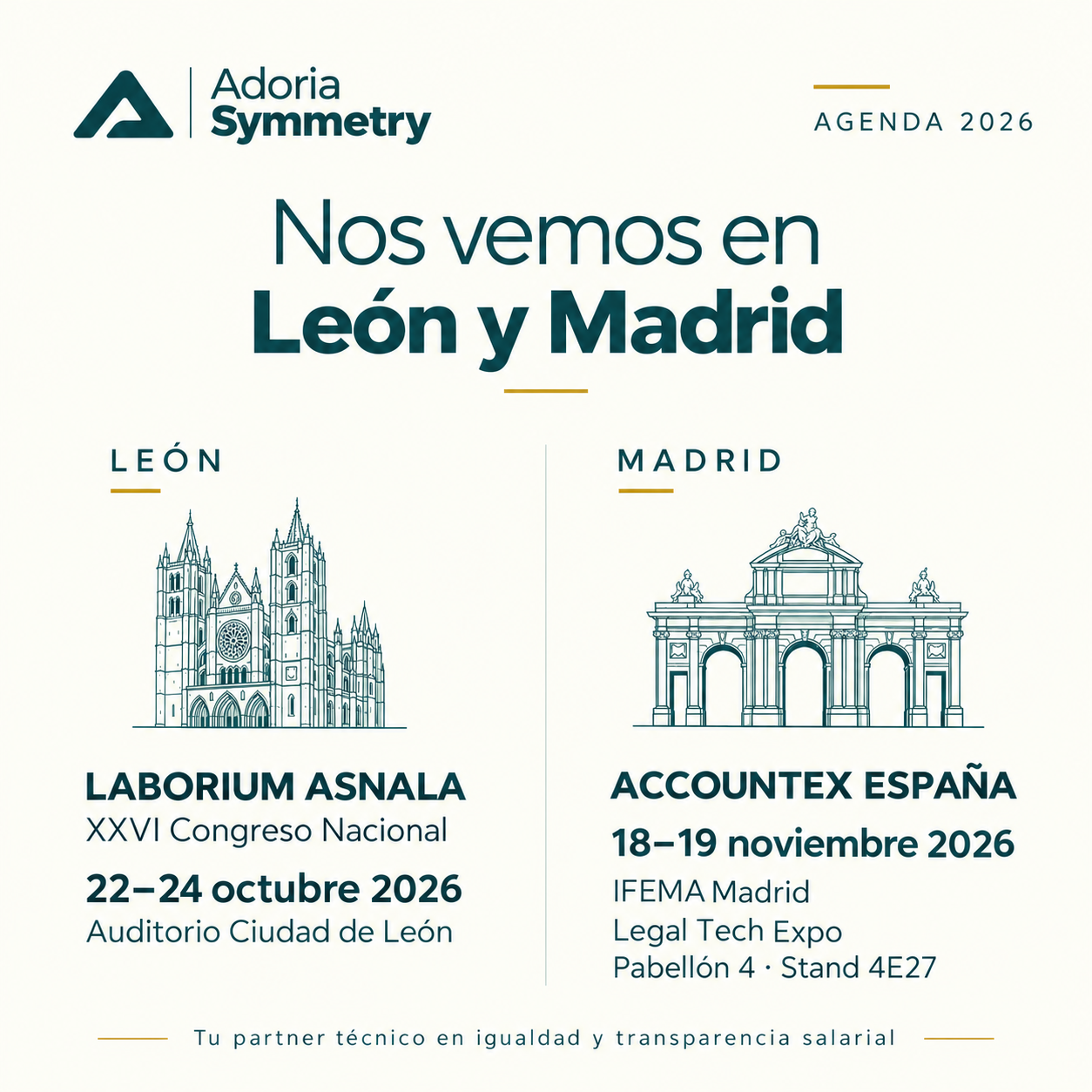 Agenda 2026 de Adoria Symmetry: Laborium ASNALA, del 22 al 24 de octubre en León, y Accountex España, el 18 y 19 de noviembre en Madrid. Adoria estará en Legal Tech Expo, pabellón 4, stand 4E27.