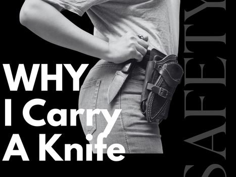 Why I Carry A Knife.