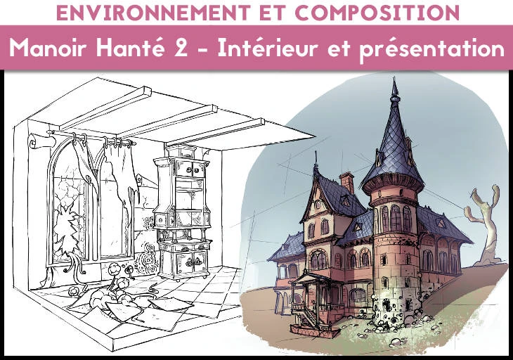 Atelier de concept art autour d'un manoir hanté et ses environs