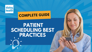 Patient Scheduling Best Practices: The Complete Guide for Healthcare Organizations