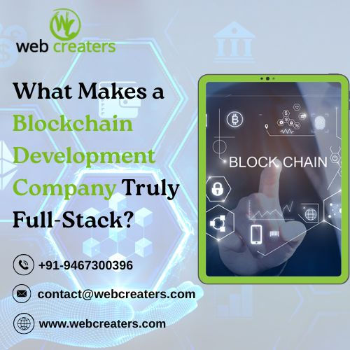What Makes a Blockchain Development Company Truly Full-Stack?