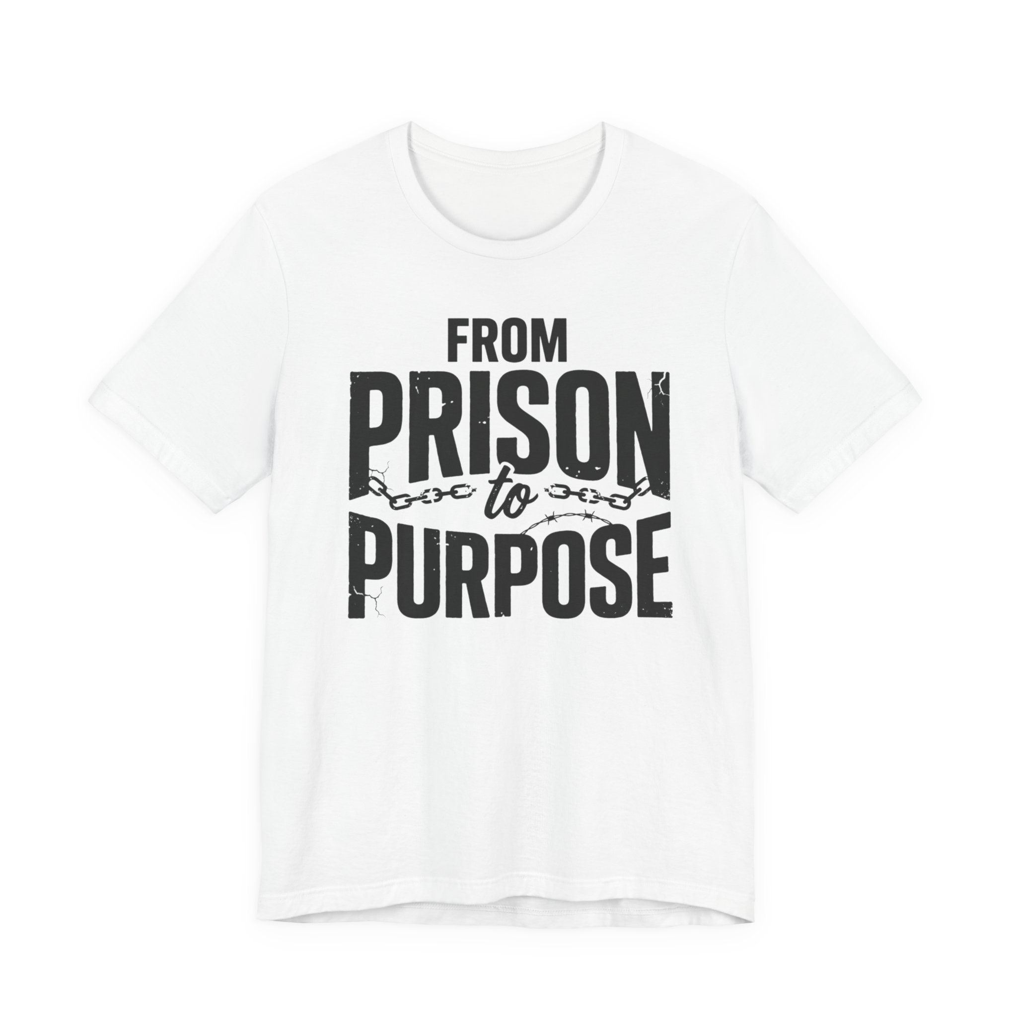 From Prison to Purpose T-shirt | Second Chance Clothing