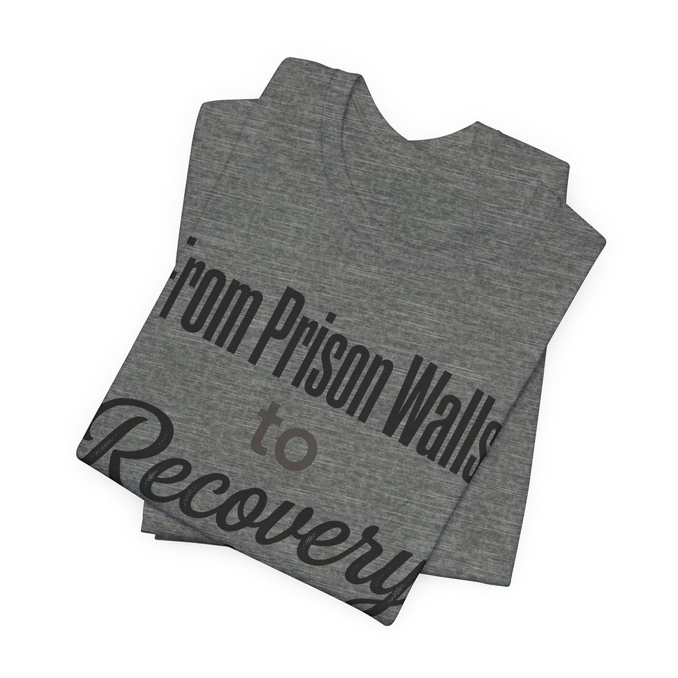 Thumbnail: From Prison Walls to Recovery Halls Tee | Recovery Slogan Shirt
