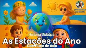 História Didática - As Estações do Ano