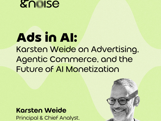 Ads in AI: Karsten Weide on Advertising, Agentic Commerce, and the Future of AI Monetization.