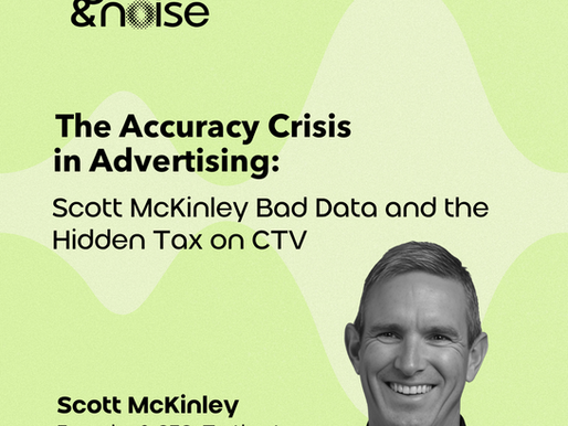 Podcast hosts Brett House and Rio Longacre interview Truthset CEO Scott McKinley about Connected TV advertising, identity resolution, audience data quality, authenticated audiences, and the future of digital ad measurement.