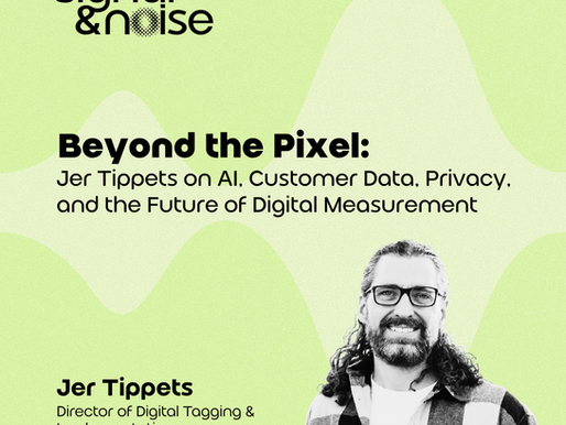 Beyond the Pixel: Jer Tippets on AI, Customer Data, Privacy, and the Future of Digital Measurement