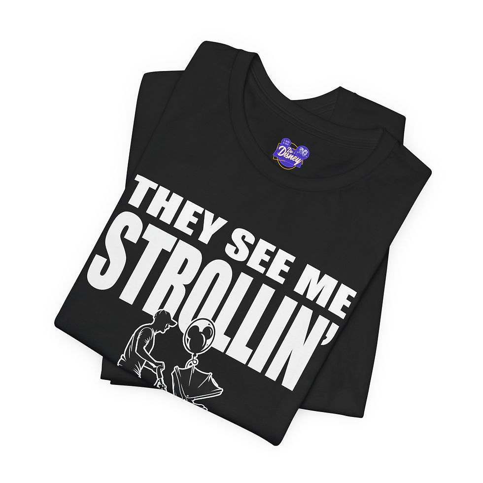 Thumbnail: They See Me Strollin’ Tee | Disney Dad Shirt