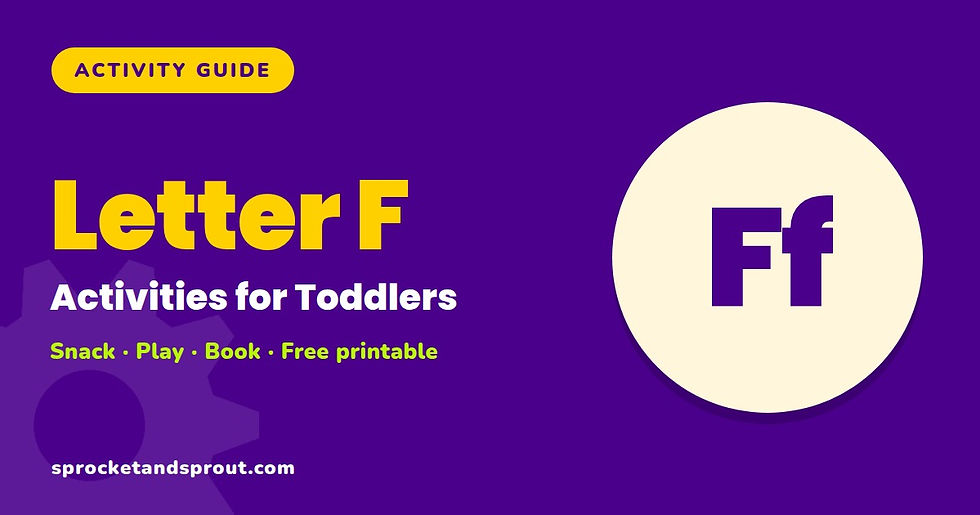 Letter F activities for toddlers: video, snack, play, book and free printable