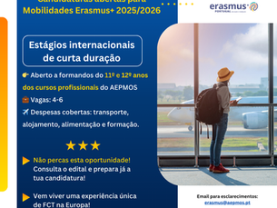 Divulgação da Candidatura a Mobilidades Erasmus+ (FCT) 2025/26 para alunos dos Cursos Profissionais