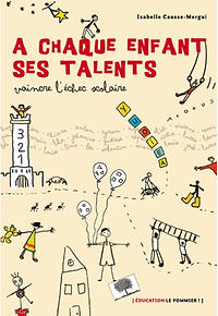 A chaque enfant ses talents Isabelle Causse Mergui