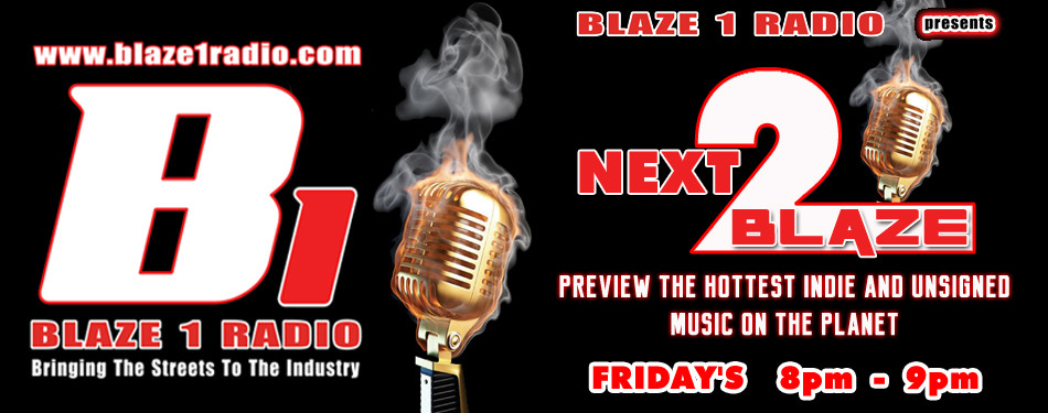 Blaze 1 Radio online radio new music unsigned artist