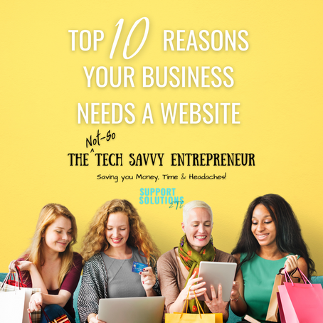 TOP 10 REASONS YOUR BUSINESS NEEDS A WEBSITE