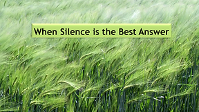 When Silence is the Best Answer