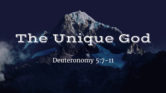 God's Ten Words II - The Unique God