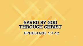 Saved by God Through Christ