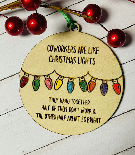 Coworkers Like Christmas Lights Ornament
