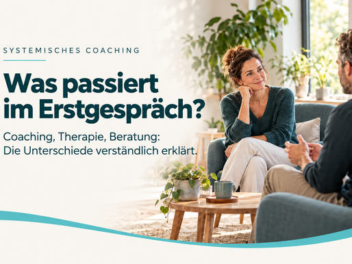 Systemisches Coaching: Was passiert eigentlich im Erstgespräch?