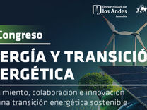 2do CONGRESO DE ENERGÍA Y TRANSICIÓN ENERGÉTICA UNIANDES Y MESAS DE INCIDENCIA PARES - UNIANDINOS