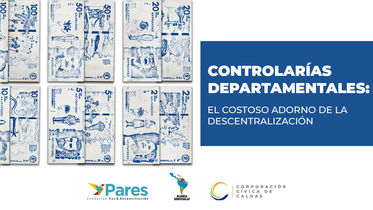 El problema de las contralorías regionales en Colombia